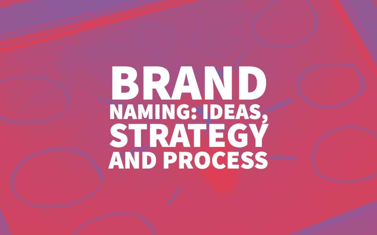 Brand Naming Ideas Strategy