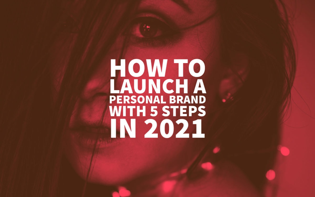How To Launch A Personal Brand