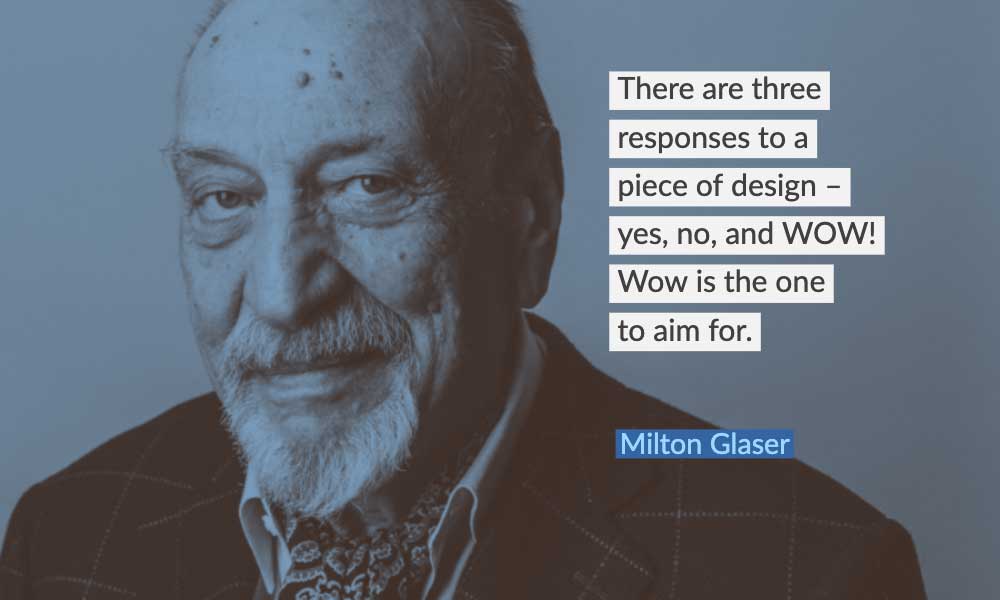 Milton Glaser Quote