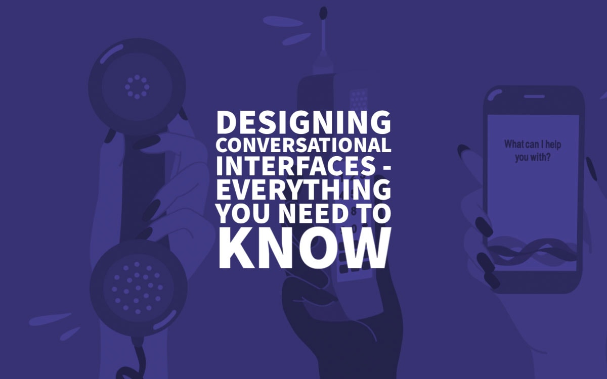 Tips For Designing Conversational Interfaces