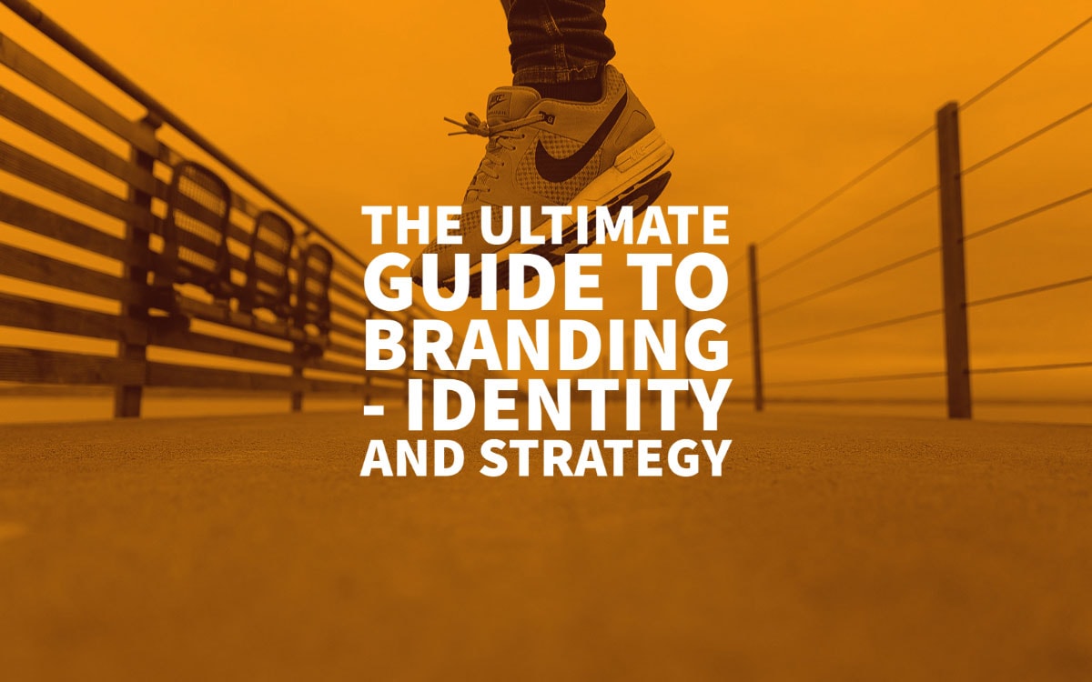 Guide To Branding Identity And Strategy Design 2021