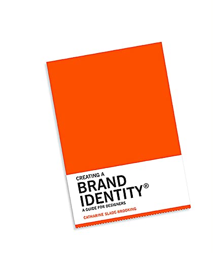 Creating a Brand Identity: A Guide for Designers: (Graphic Design Books, Logo Design, Marketing)